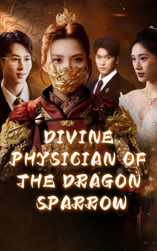 DIVINE PHYSICIAN OF THE DRAGON SPARROW